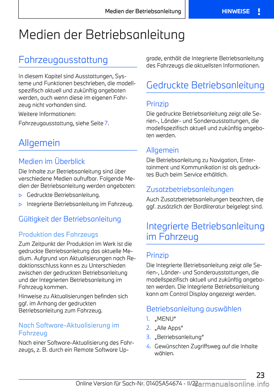 BMW I4 2022  Betriebsanleitungen (in German) Medien der BetriebsanleitungFahrzeugausstattung
In diesem Kapitel sind Ausstattungen, Sys
