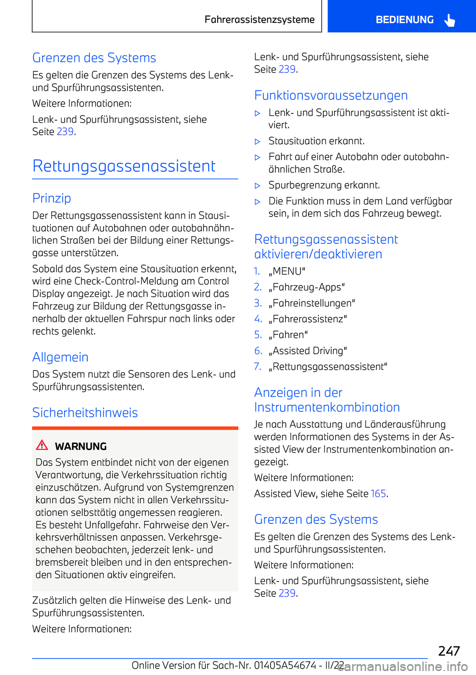 BMW I4 2022  Betriebsanleitungen (in German) Grenzen des SystemsEs gelten die Grenzen des Systems des Lenk