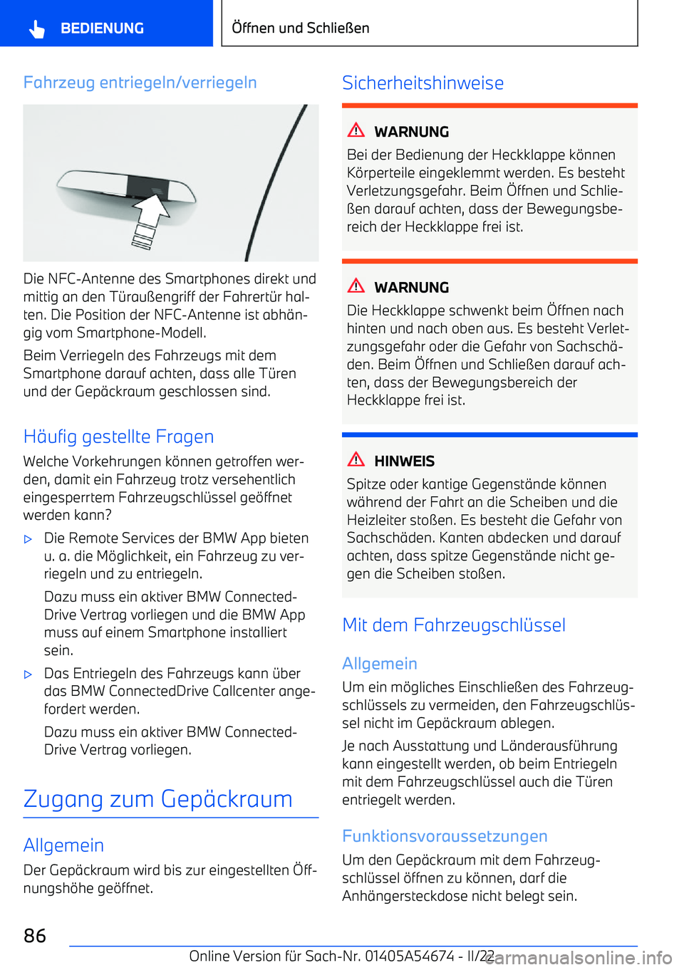 BMW I4 2022  Betriebsanleitungen (in German) Fahrzeug entriegeln/verriegeln
Die NFC