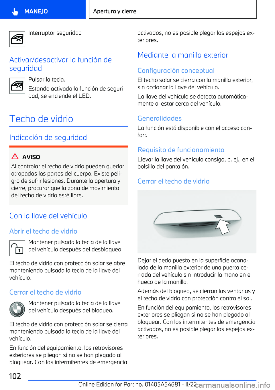 BMW I4 2022  Manuales de Empleo (in Spanish) Interruptor seguridad
Activar/desactivar la funci
