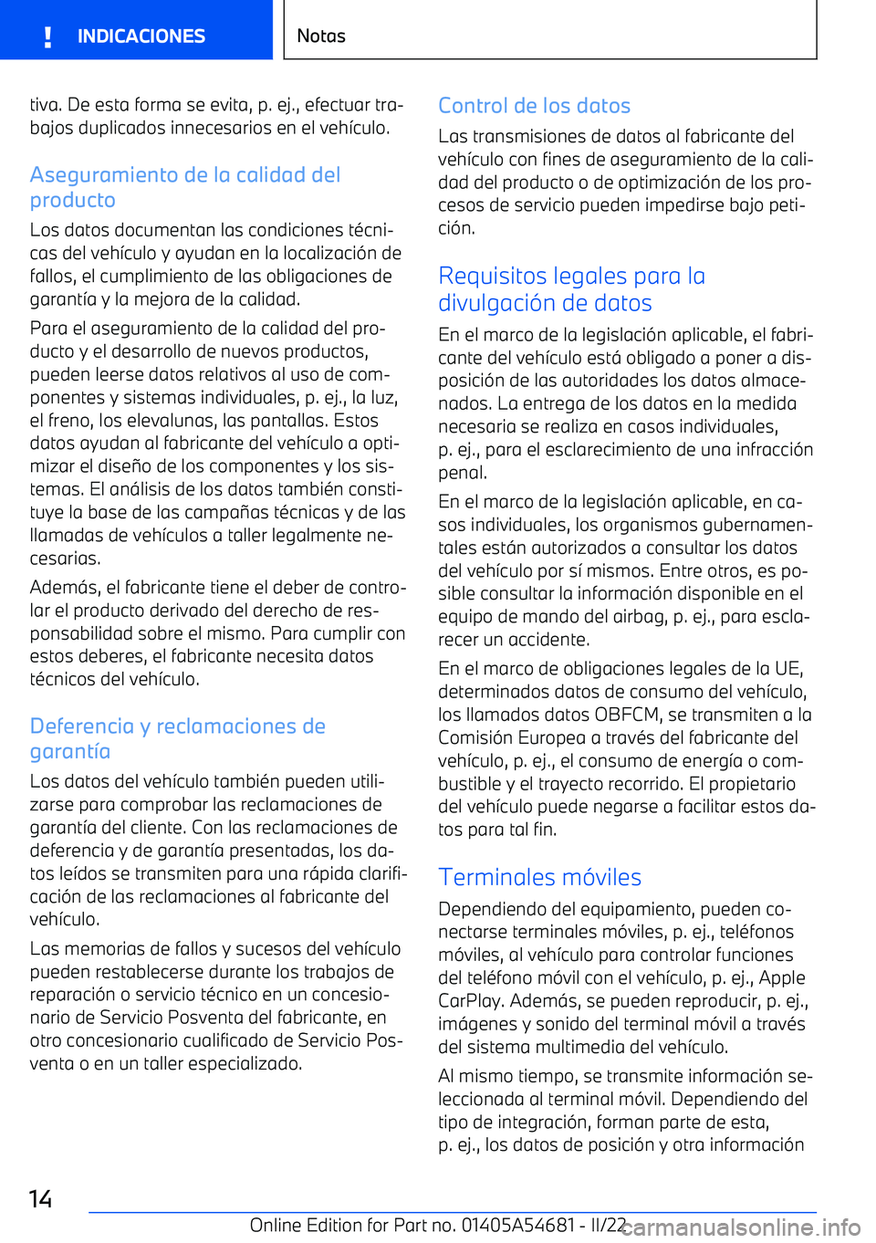 BMW I4 2022  Manuales de Empleo (in Spanish) tiva. De esta forma se evita, p. ej., efectuar tra