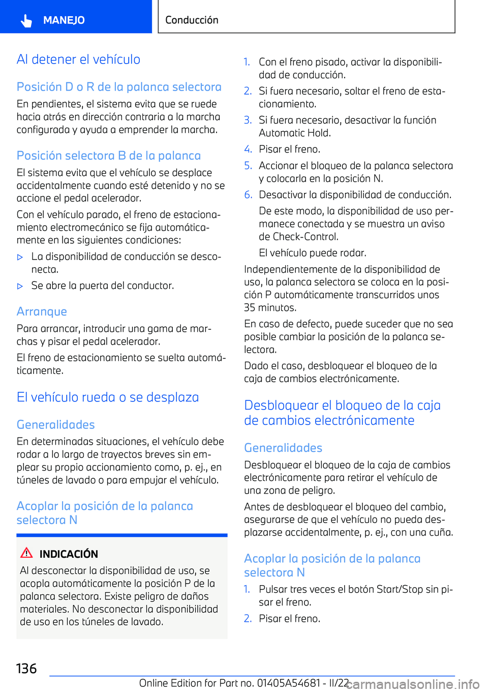 BMW I4 2022  Manuales de Empleo (in Spanish) Al detener el veh