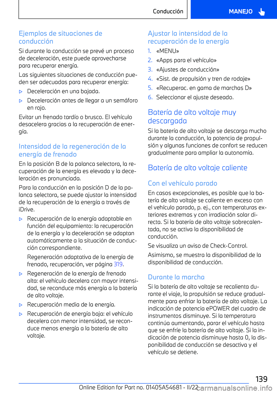 BMW I4 2022  Manuales de Empleo (in Spanish) Ejemplos de situaciones de
conducci