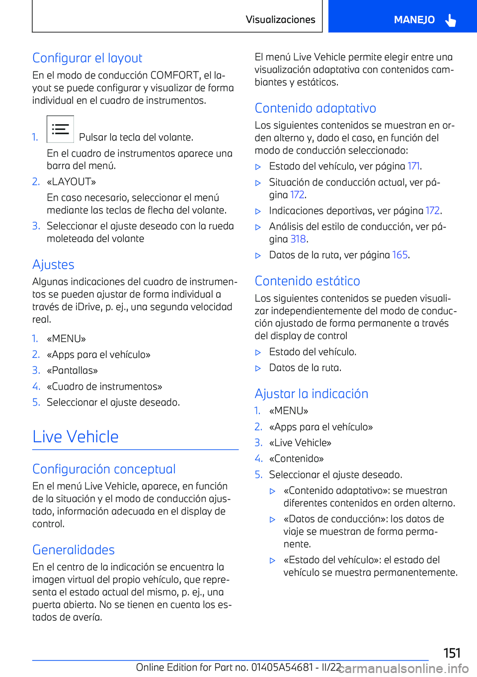 BMW I4 2022  Manuales de Empleo (in Spanish) Configurar el layoutEn el modo de conducci