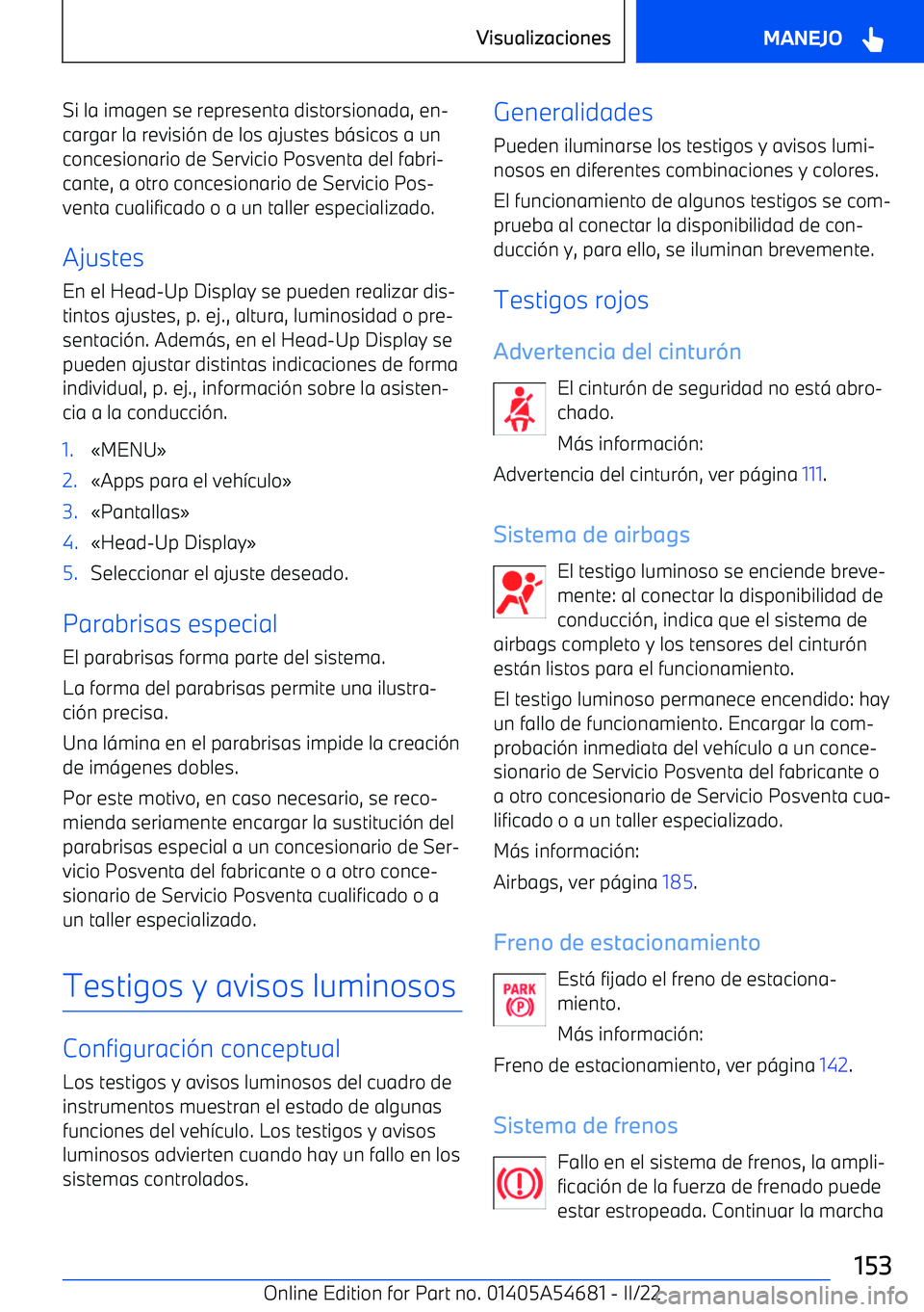 BMW I4 2022  Manuales de Empleo (in Spanish) Si la imagen se representa distorsionada, en