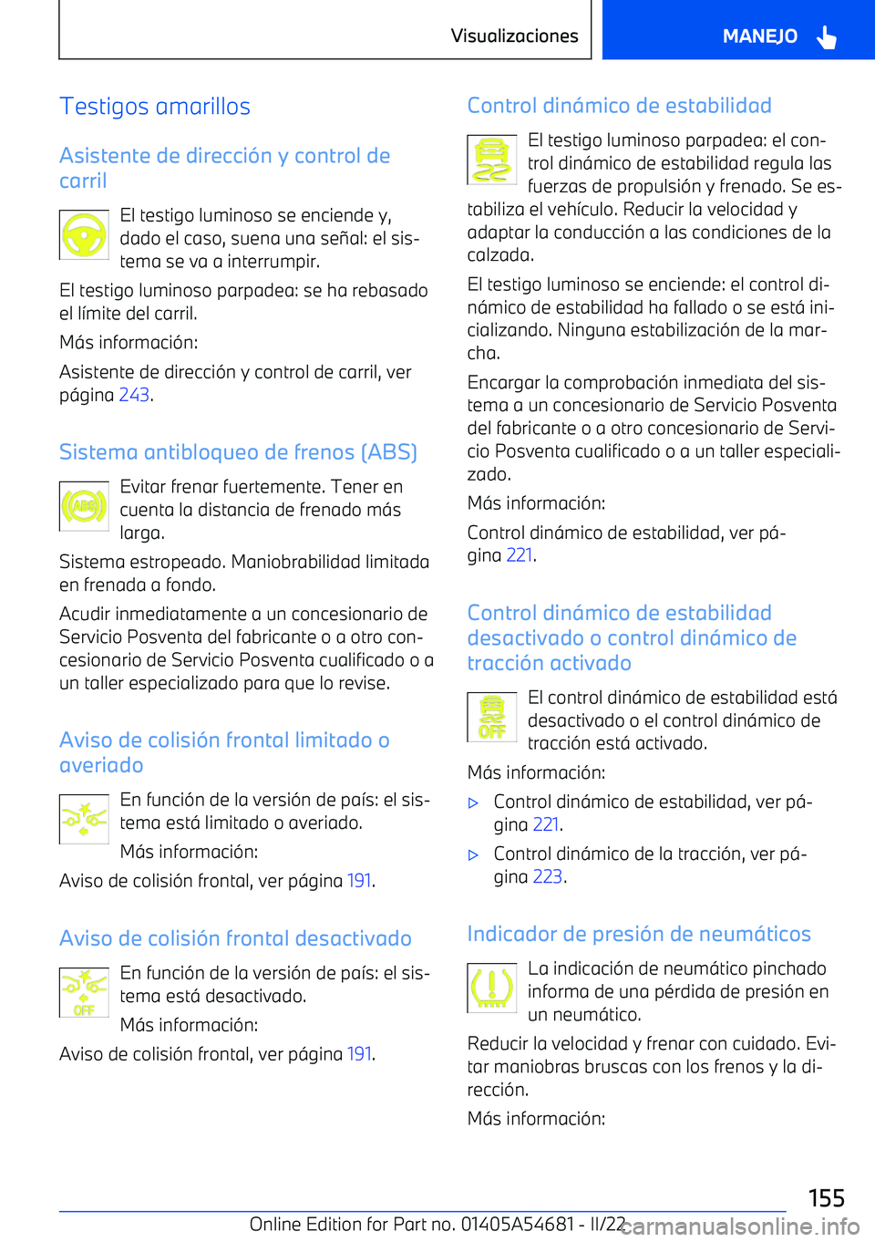 BMW I4 2022  Manuales de Empleo (in Spanish) Testigos amarillosAsistente de direcci