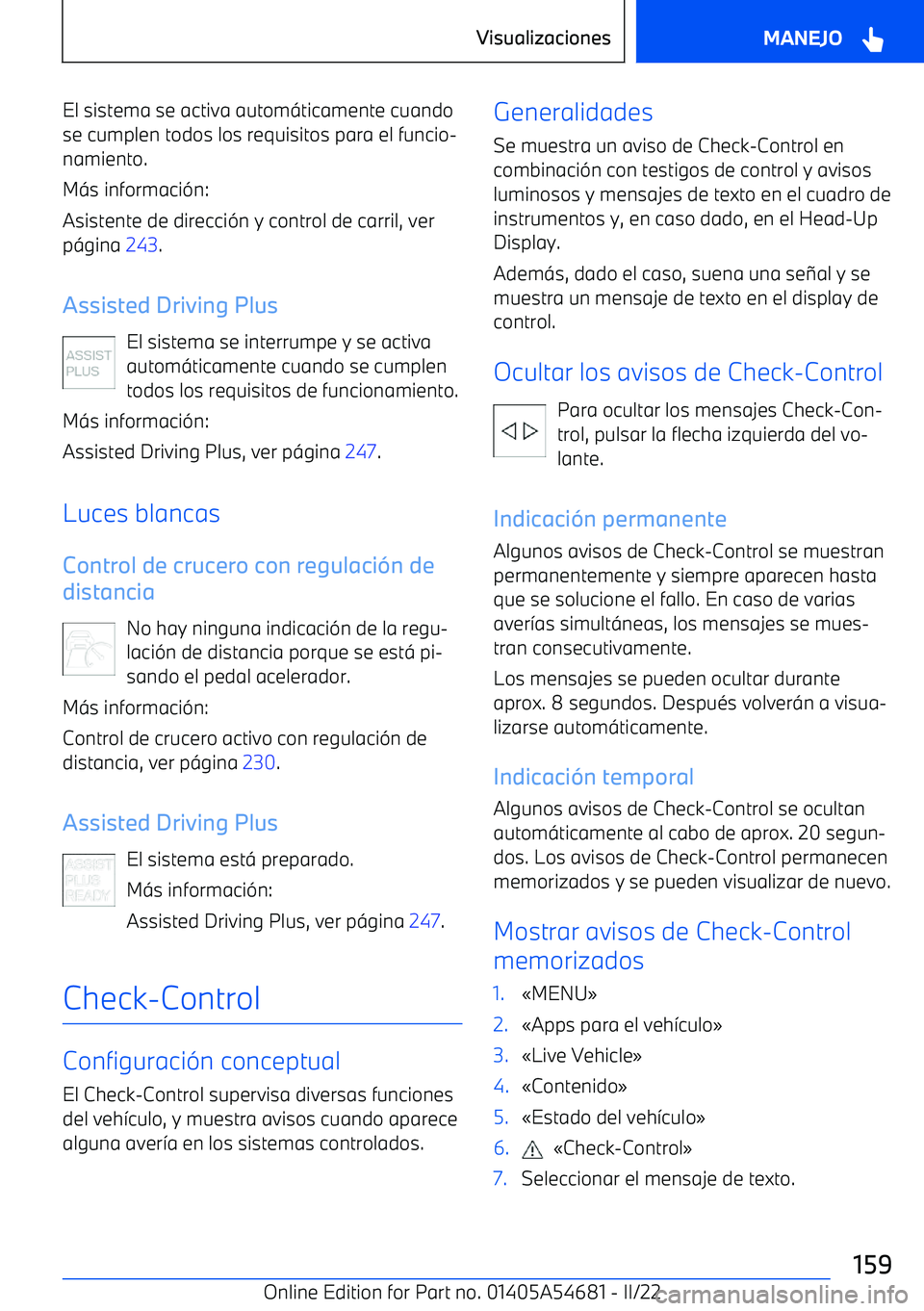 BMW I4 2022  Manuales de Empleo (in Spanish) El sistema se activa autom