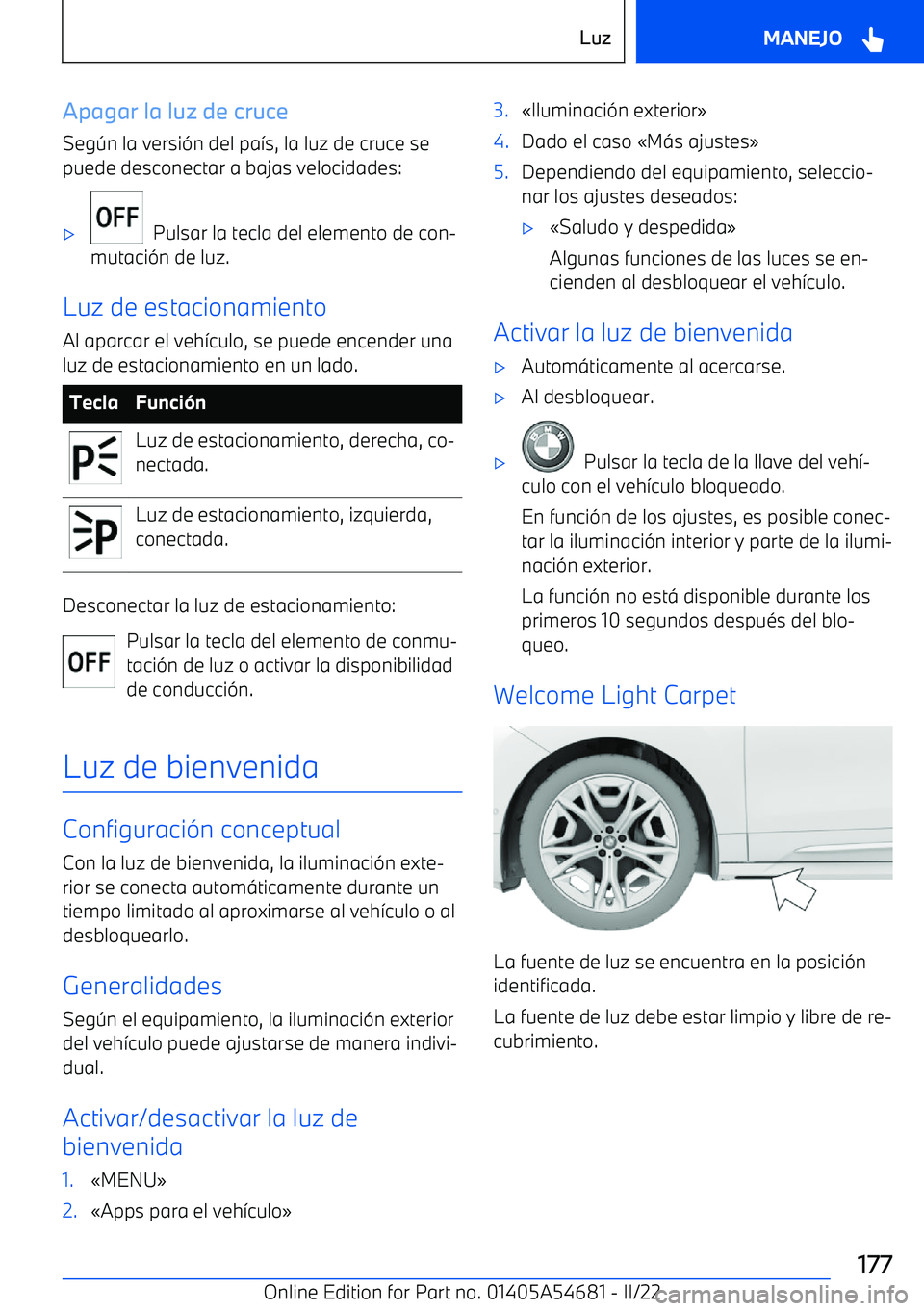 BMW I4 2022  Manuales de Empleo (in Spanish) Apagar la luz de cruceSeg