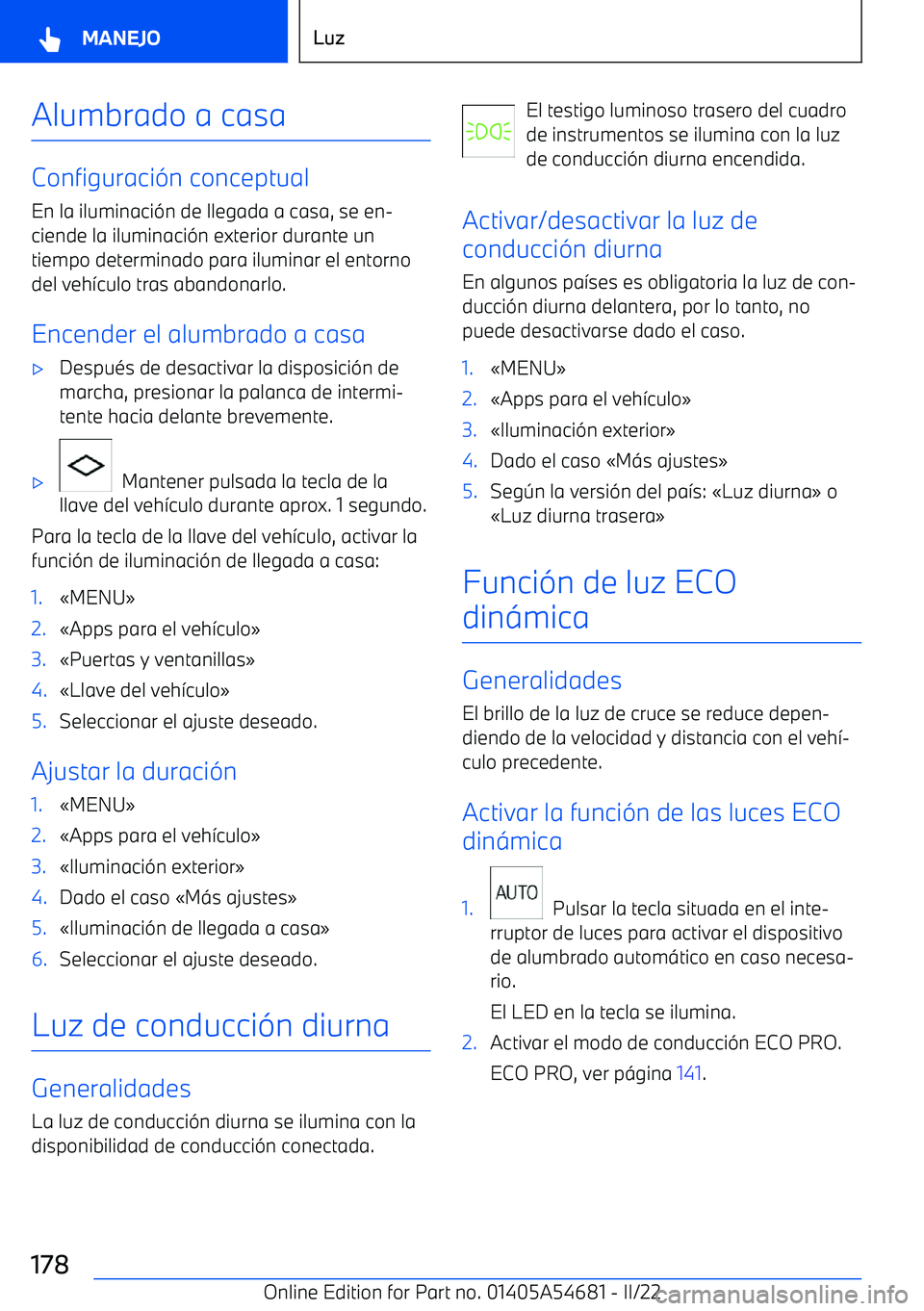 BMW I4 2022  Manuales de Empleo (in Spanish) Alumbrado a casa
Configuraci