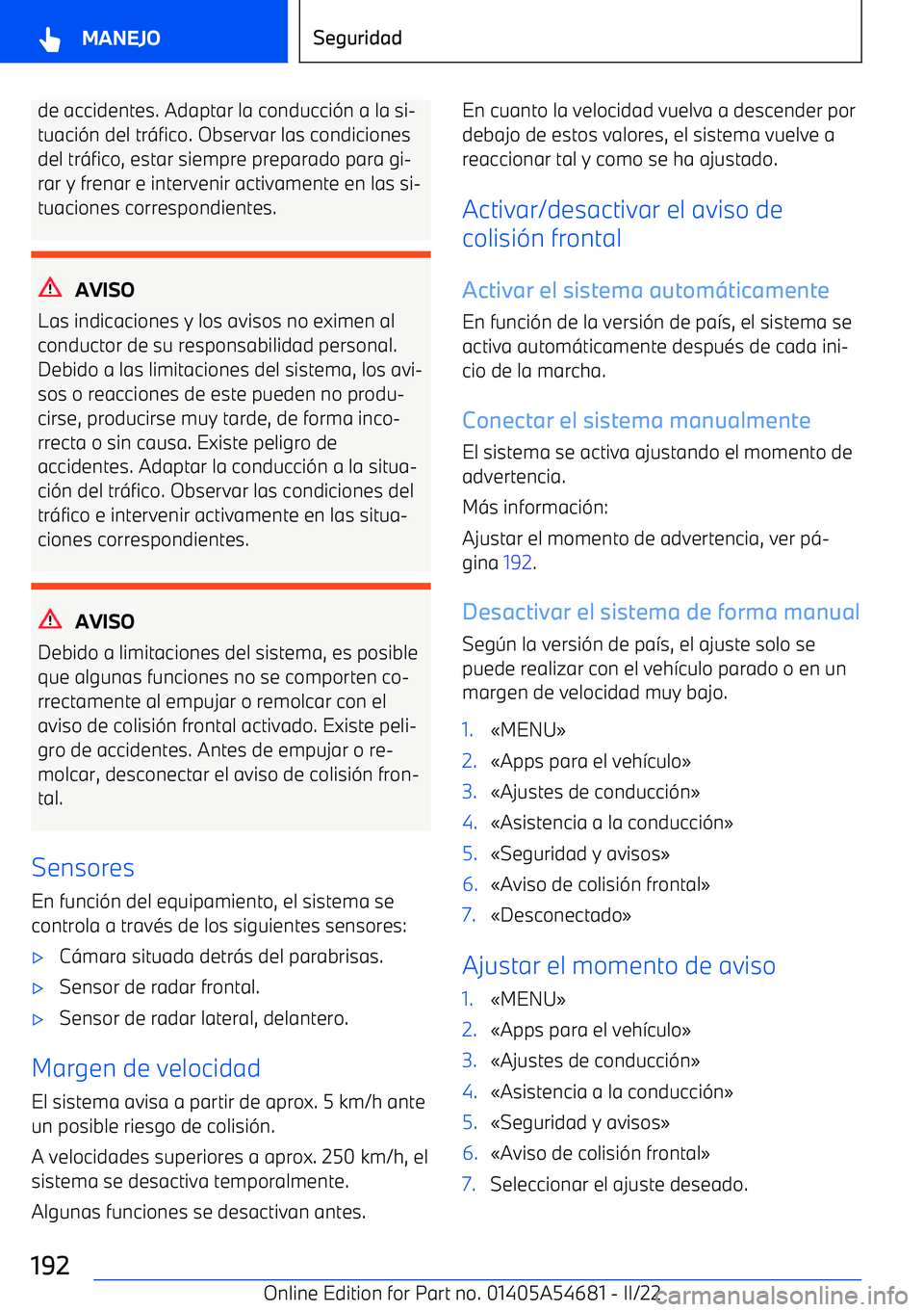BMW I4 2022  Manuales de Empleo (in Spanish) de accidentes. Adaptar la conducci