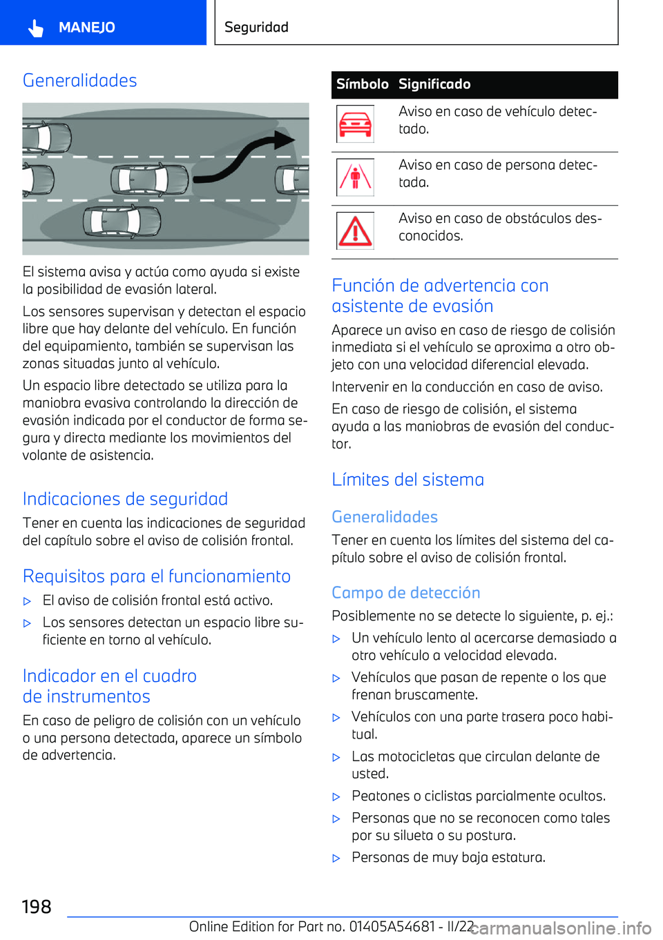 BMW I4 2022  Manuales de Empleo (in Spanish) Generalidades
El sistema avisa y act