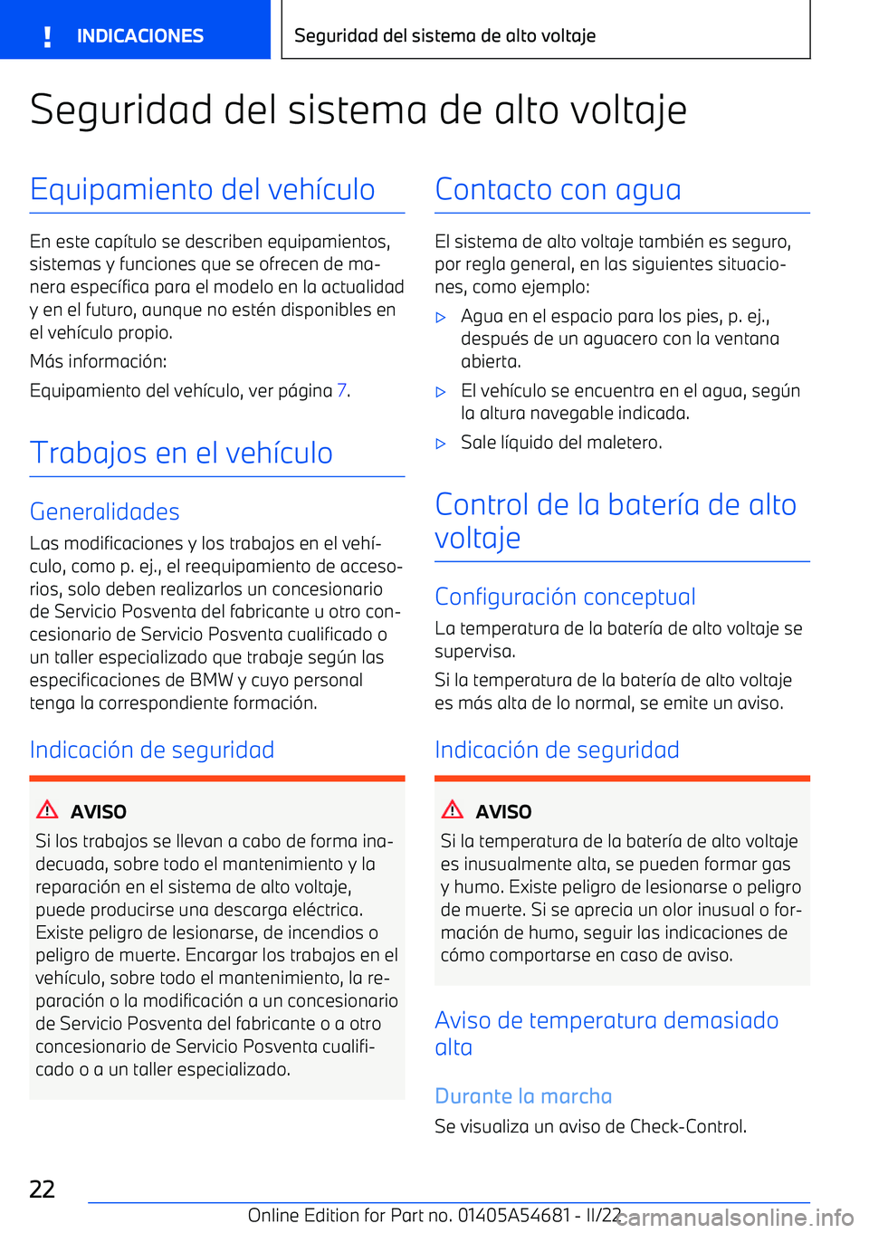 BMW I4 2022  Manuales de Empleo (in Spanish) Seguridad del sistema de alto voltajeEquipamiento del veh