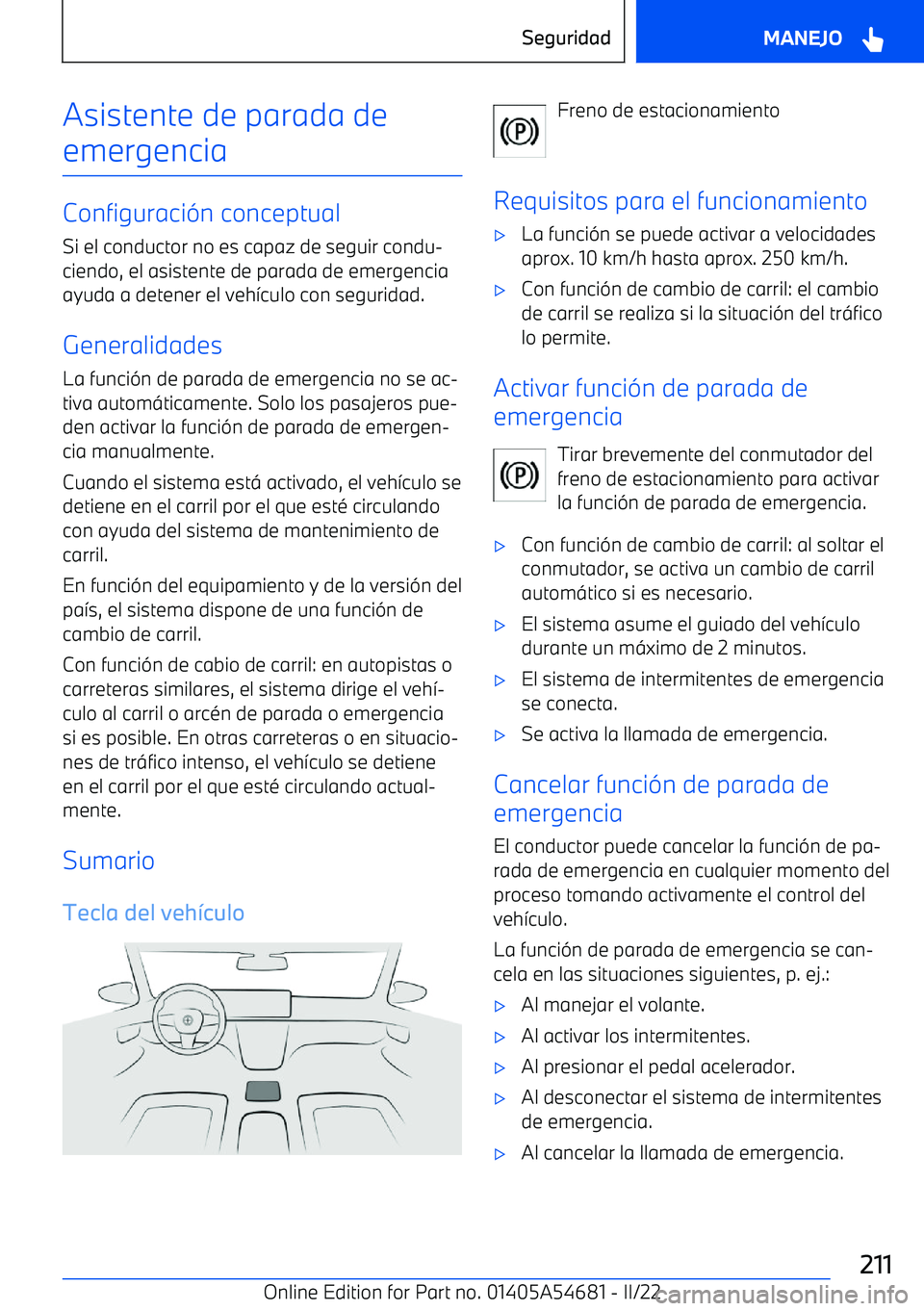 BMW I4 2022  Manuales de Empleo (in Spanish) Asistente de parada deemergencia
Configuraci