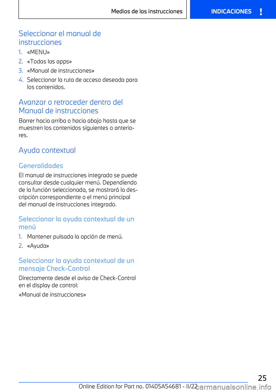 BMW I4 2022  Manuales de Empleo (in Spanish) Seleccionar el manual de
instrucciones1.