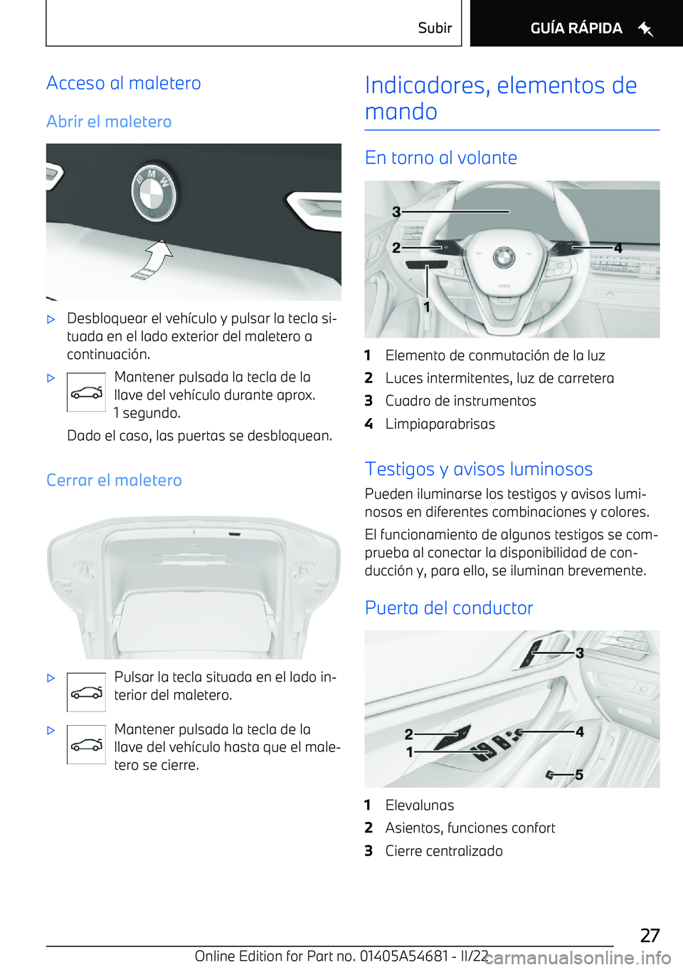 BMW I4 2022  Manuales de Empleo (in Spanish) Acceso al maleteroAbrir el maletero
