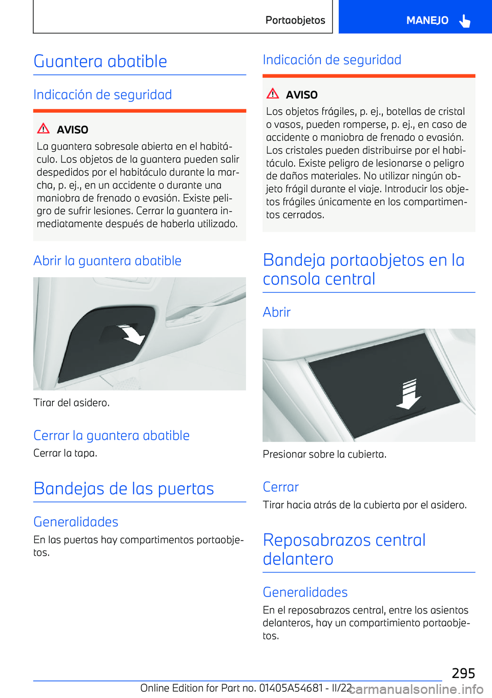 BMW I4 2022  Manuales de Empleo (in Spanish) Guantera abatible
Indicaci
