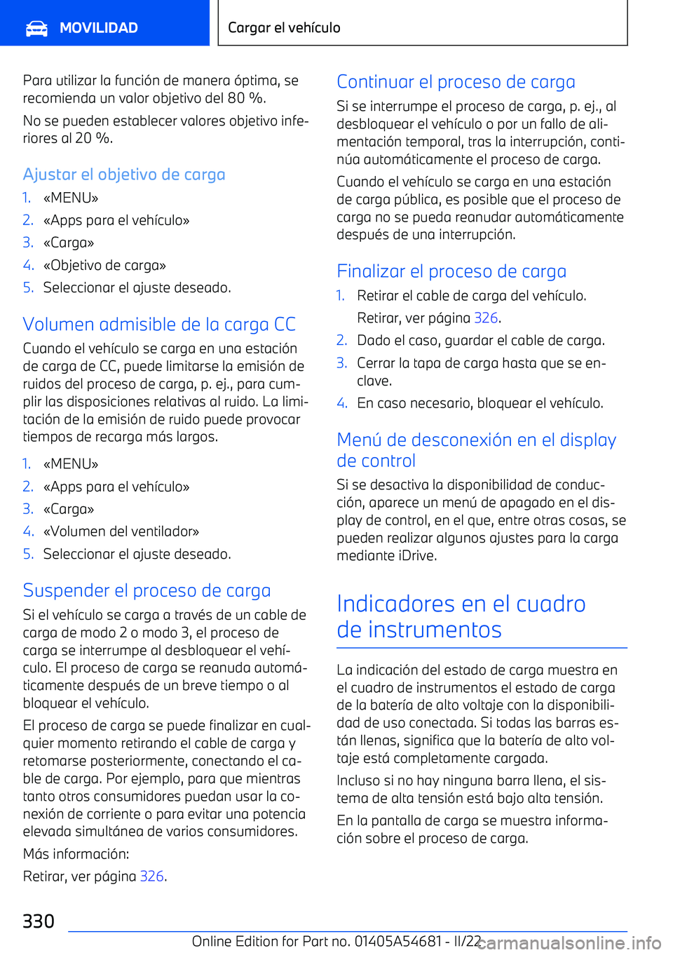 BMW I4 2022  Manuales de Empleo (in Spanish) Para utilizar la funci
