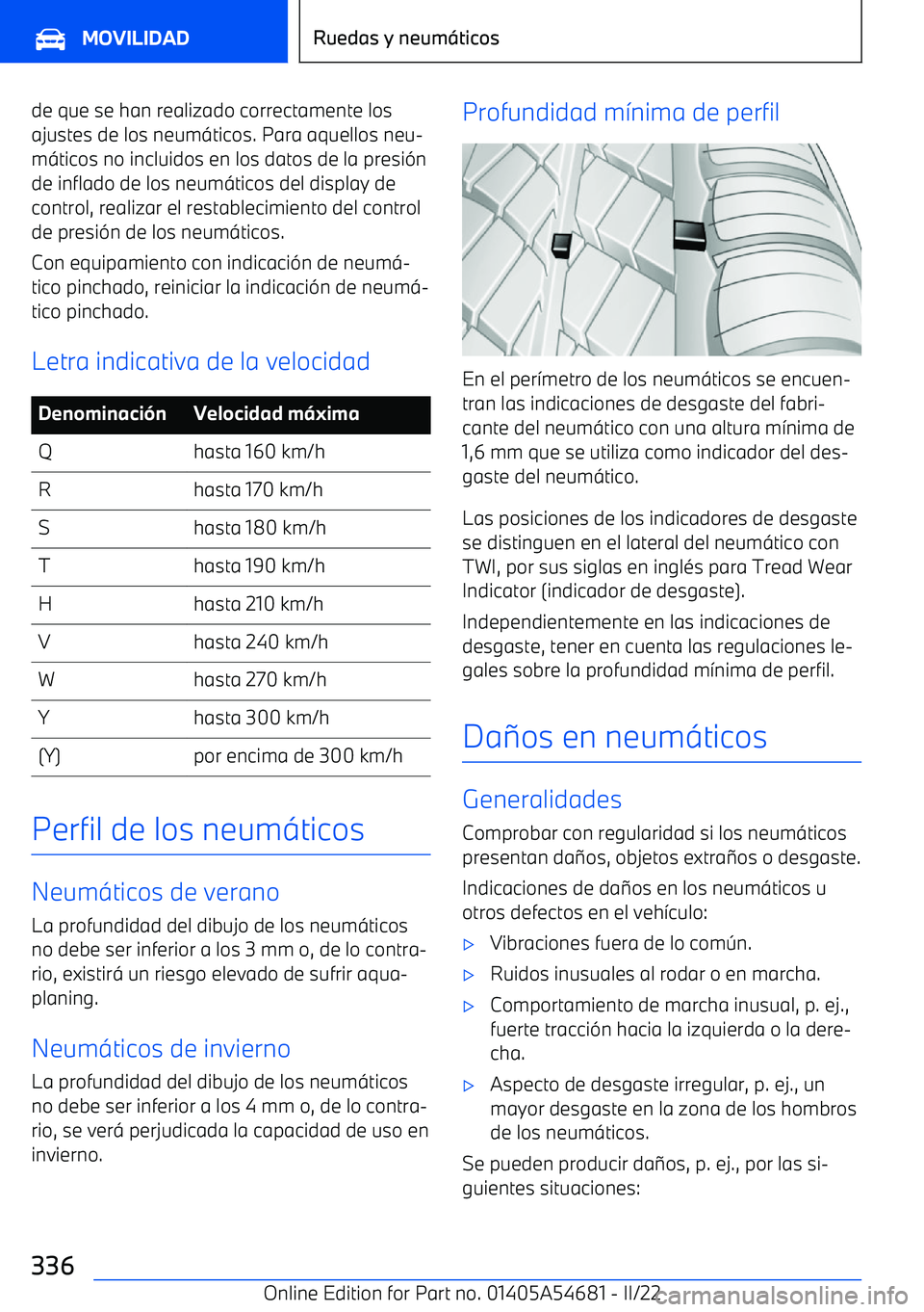 BMW I4 2022  Manuales de Empleo (in Spanish) de que se han realizado correctamente los
ajustes de los neum