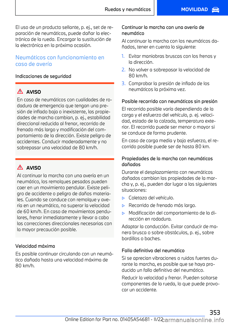 BMW I4 2022  Manuales de Empleo (in Spanish) El uso de un producto sellante, p. ej., set de re