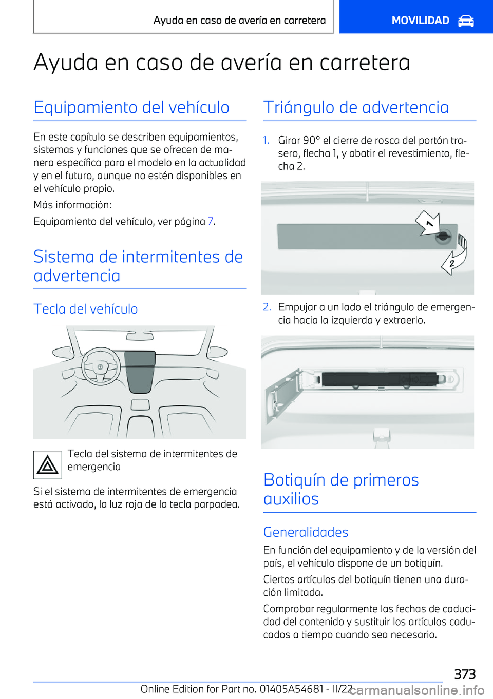 BMW I4 2022  Manuales de Empleo (in Spanish) Ayuda en caso de aver