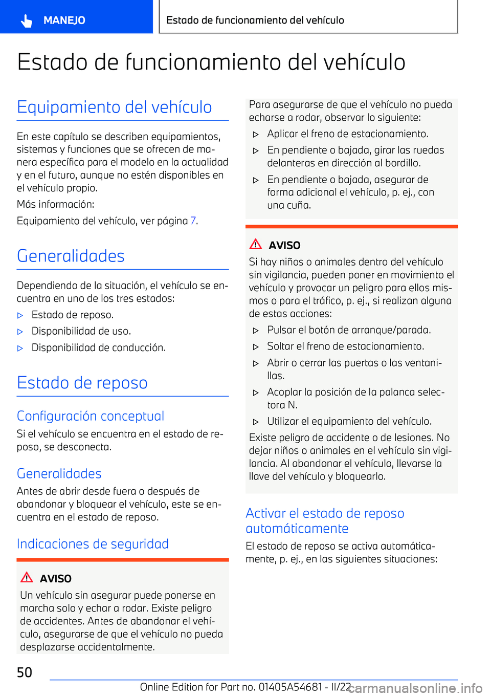 BMW I4 2022  Manuales de Empleo (in Spanish) Estado de funcionamiento del veh