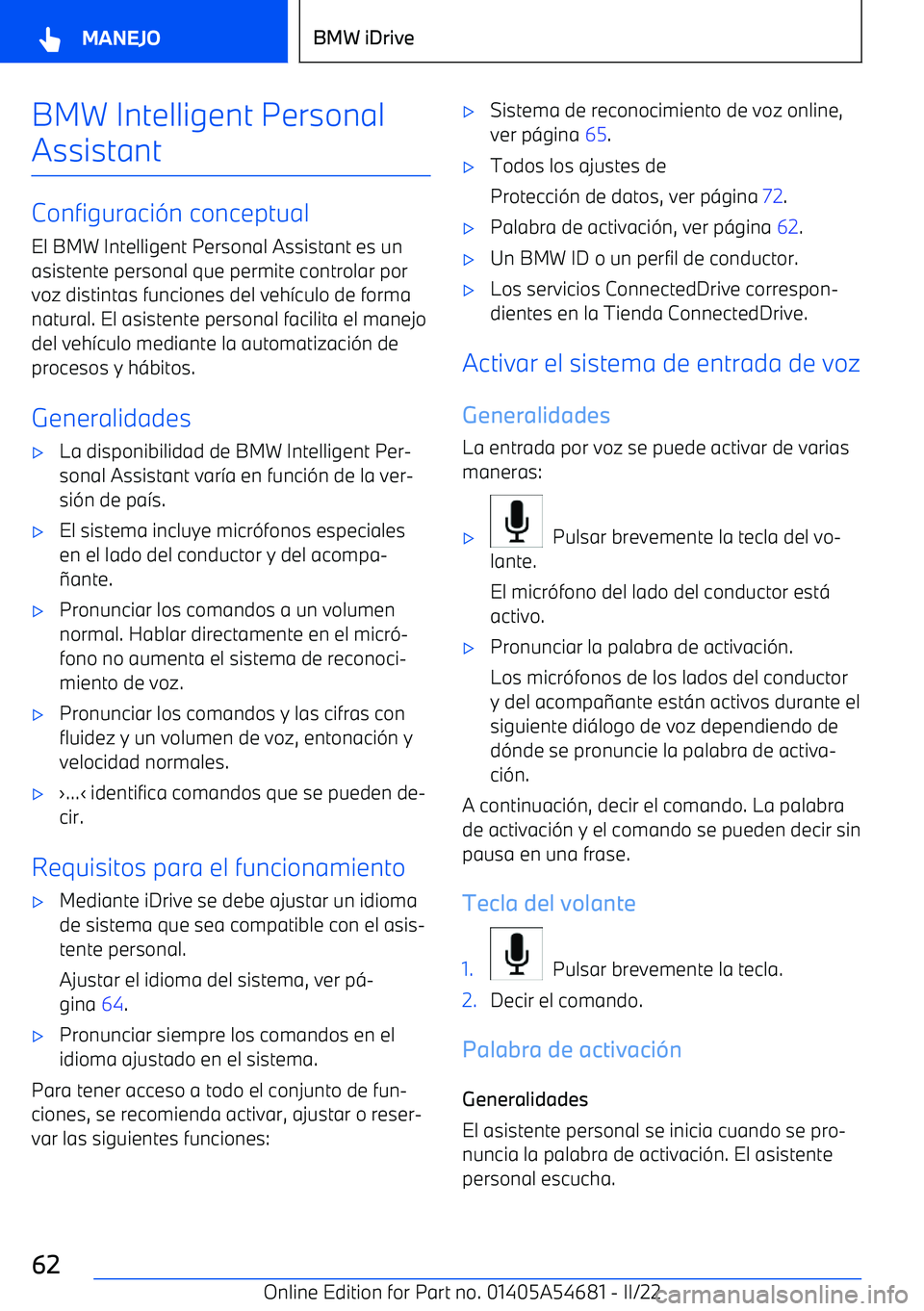BMW I4 2022  Manuales de Empleo (in Spanish) BMW Intelligent Personal
Assistant
Configuraci
