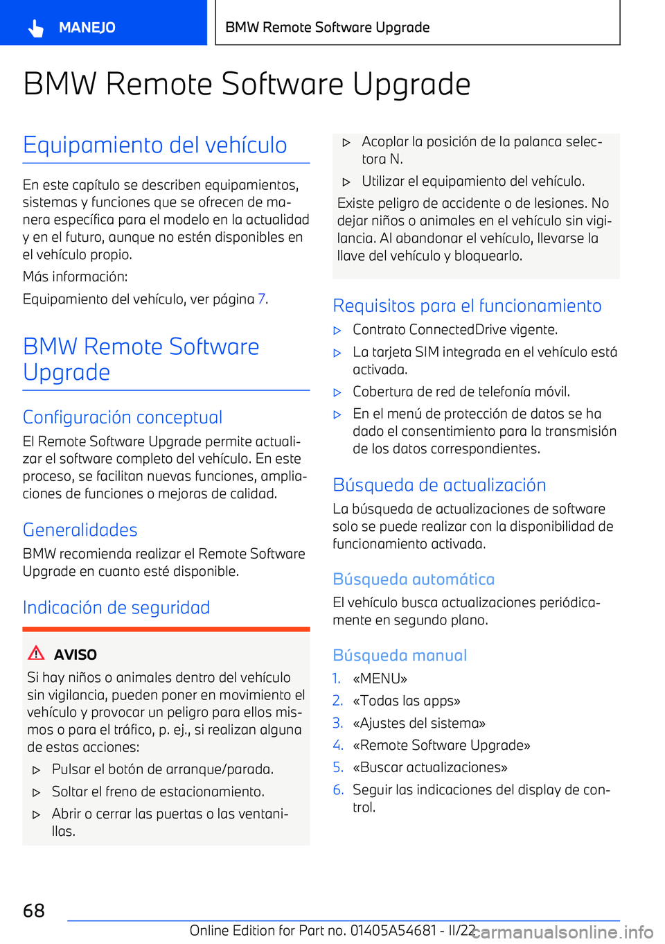 BMW I4 2022  Manuales de Empleo (in Spanish) BMW Remote Software UpgradeEquipamiento del veh