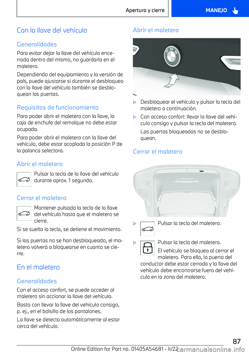 BMW I4 2022  Manuales de Empleo (in Spanish) Con la llave del veh