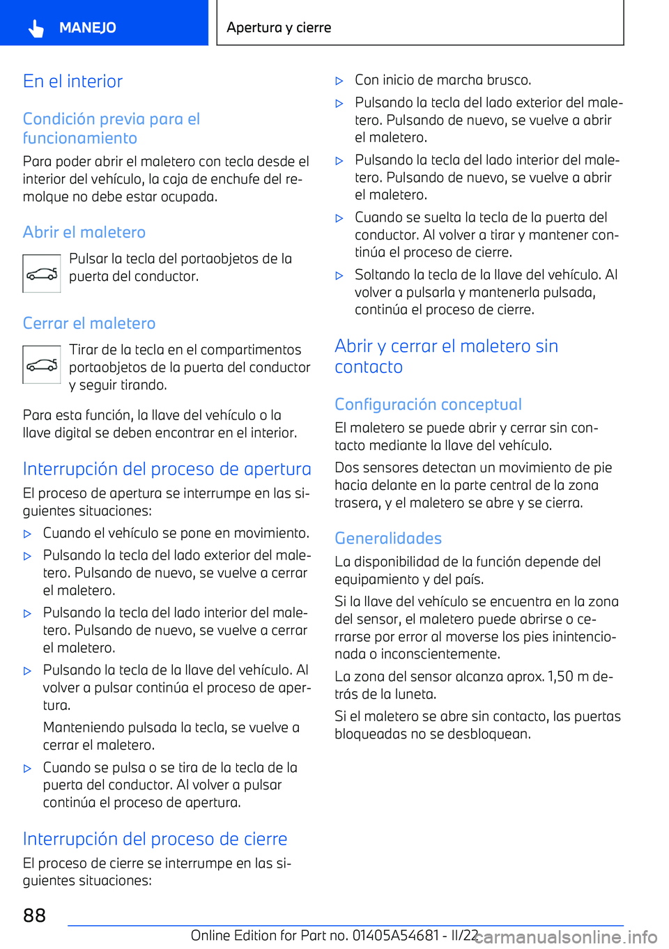 BMW I4 2022  Manuales de Empleo (in Spanish) En el interior
Condici