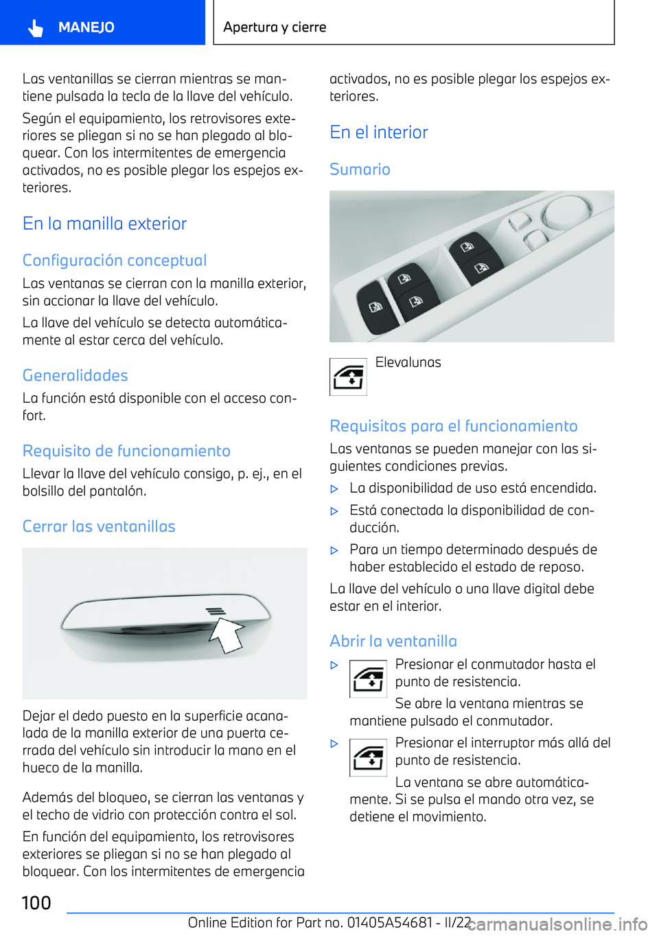 BMW I4 2022  Manuales de Empleo (in Spanish) Las ventanillas se cierran mientras se man