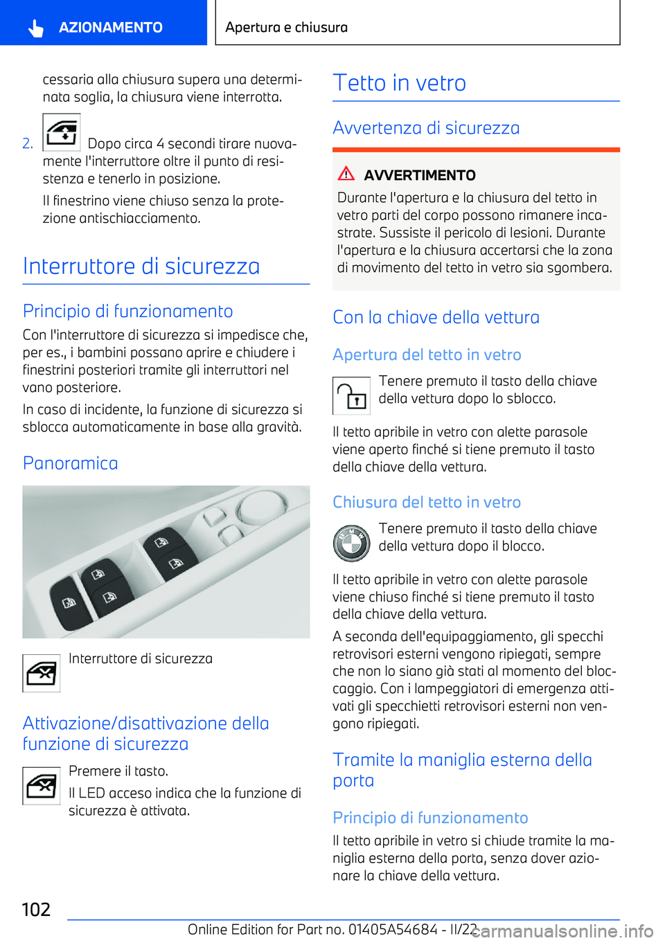 BMW I4 2022  Libretti Di Uso E manutenzione (in Italian) cessaria alla chiusura supera una determi