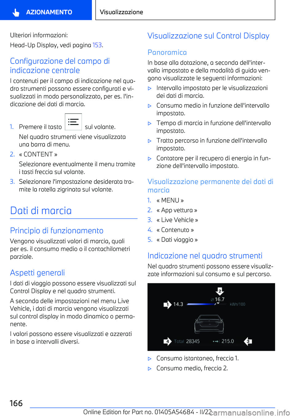 BMW I4 2022  Libretti Di Uso E manutenzione (in Italian) Ulteriori informazioni:
Head