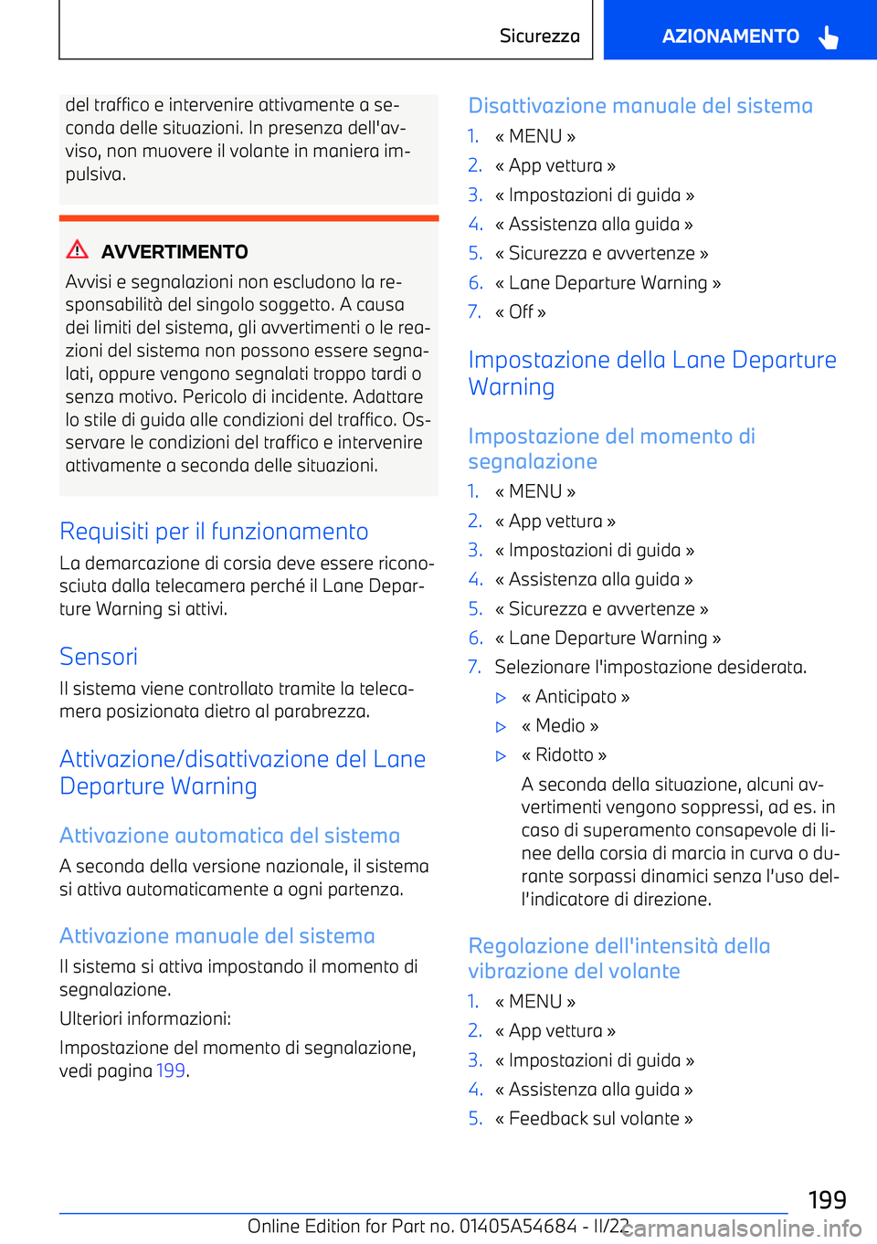 BMW I4 2022  Libretti Di Uso E manutenzione (in Italian) del traffico e intervenire attivamente a se