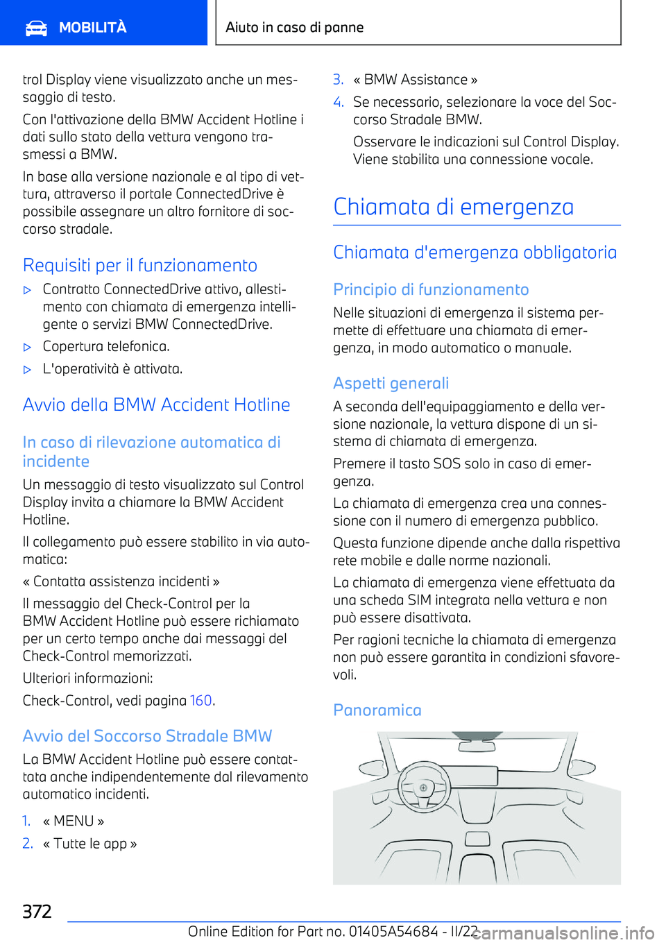BMW I4 2022  Libretti Di Uso E manutenzione (in Italian) trol Display viene visualizzato anche un mes