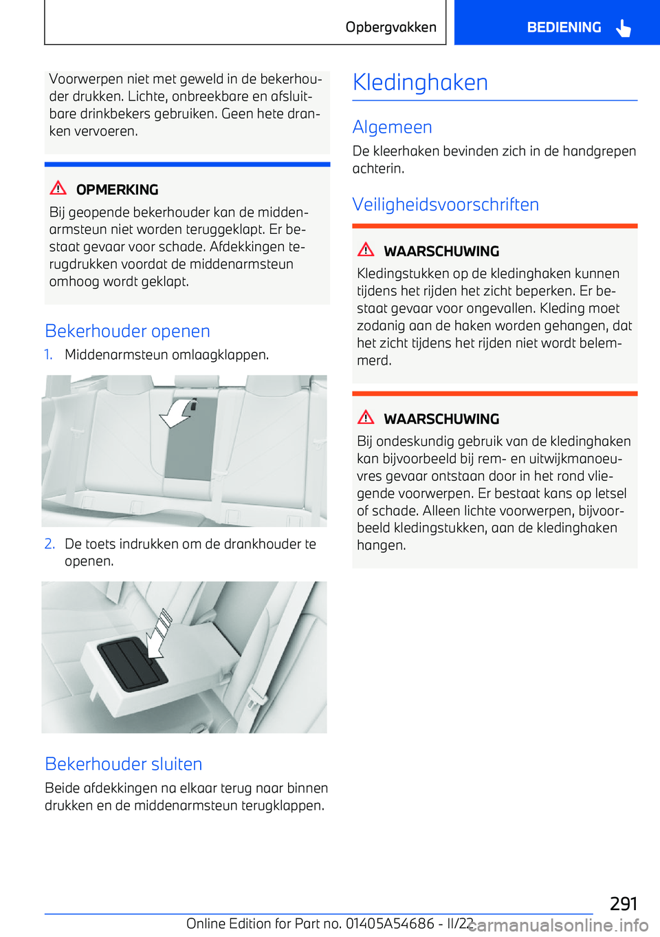 BMW I4 2022  Instructieboekjes (in Dutch) Voorwerpen niet met geweld in de bekerhou