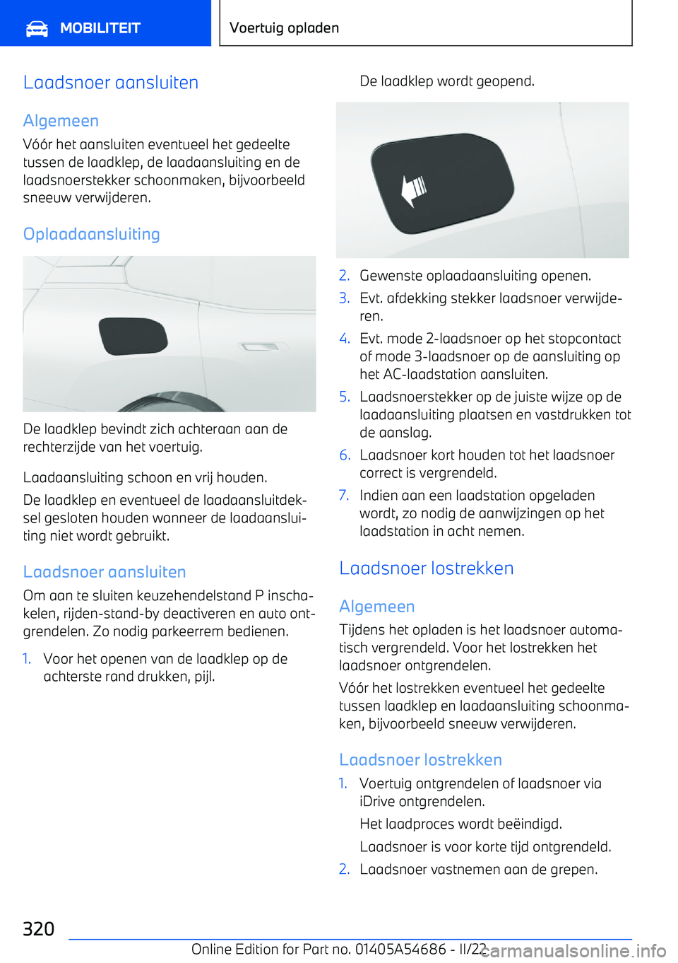 BMW I4 2022  Instructieboekjes (in Dutch) Laadsnoer aansluiten
Algemeen V