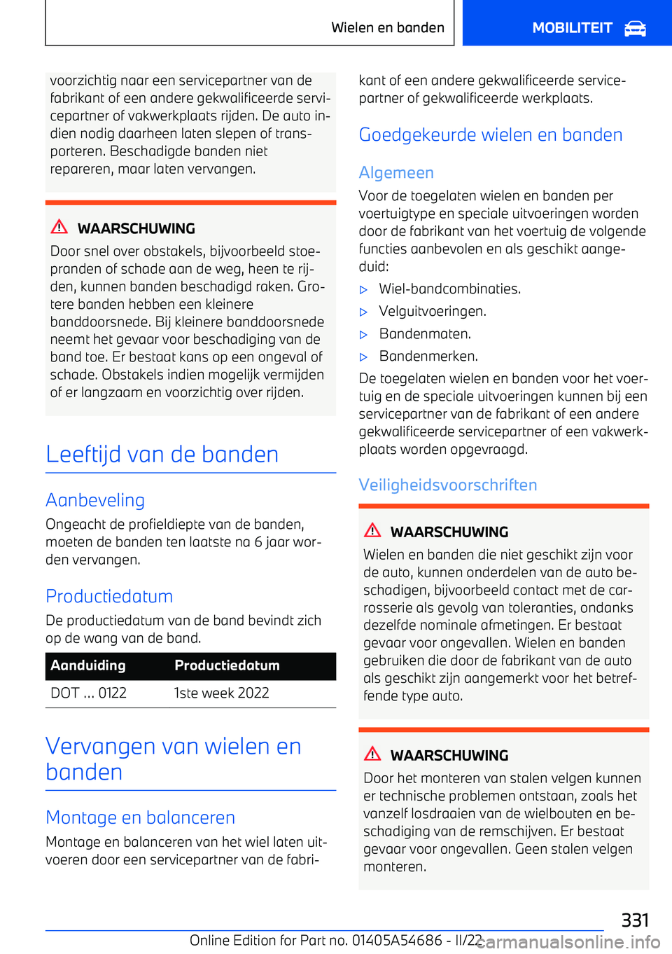 BMW I4 2022  Instructieboekjes (in Dutch) voorzichtig naar een servicepartner van defabrikant of een andere gekwalificeerde servi