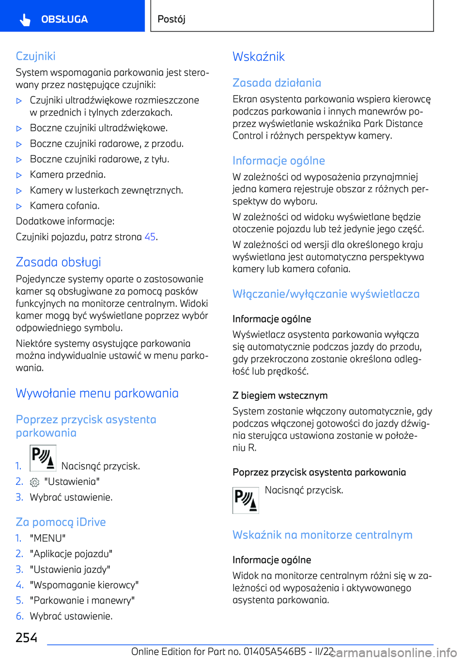 BMW I4 2022  Instrukcja obsługi (in Polish) Czujniki
System wspomagania parkowania jest stero