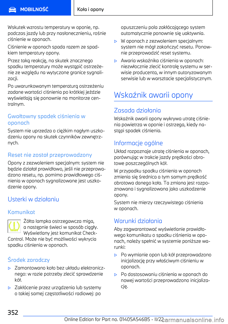 BMW I4 2022  Instrukcja obsługi (in Polish) Wskutek wzrostu temperatury w oponie, np.podczas jazdy lub przy nas