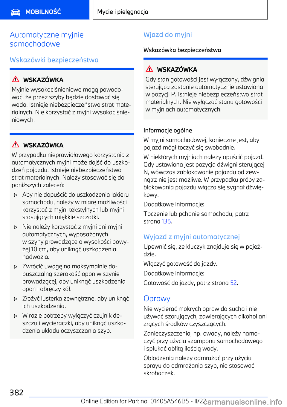 BMW I4 2022  Instrukcja obsługi (in Polish) Automatyczne myjnie
samochodowe
Wskaz
