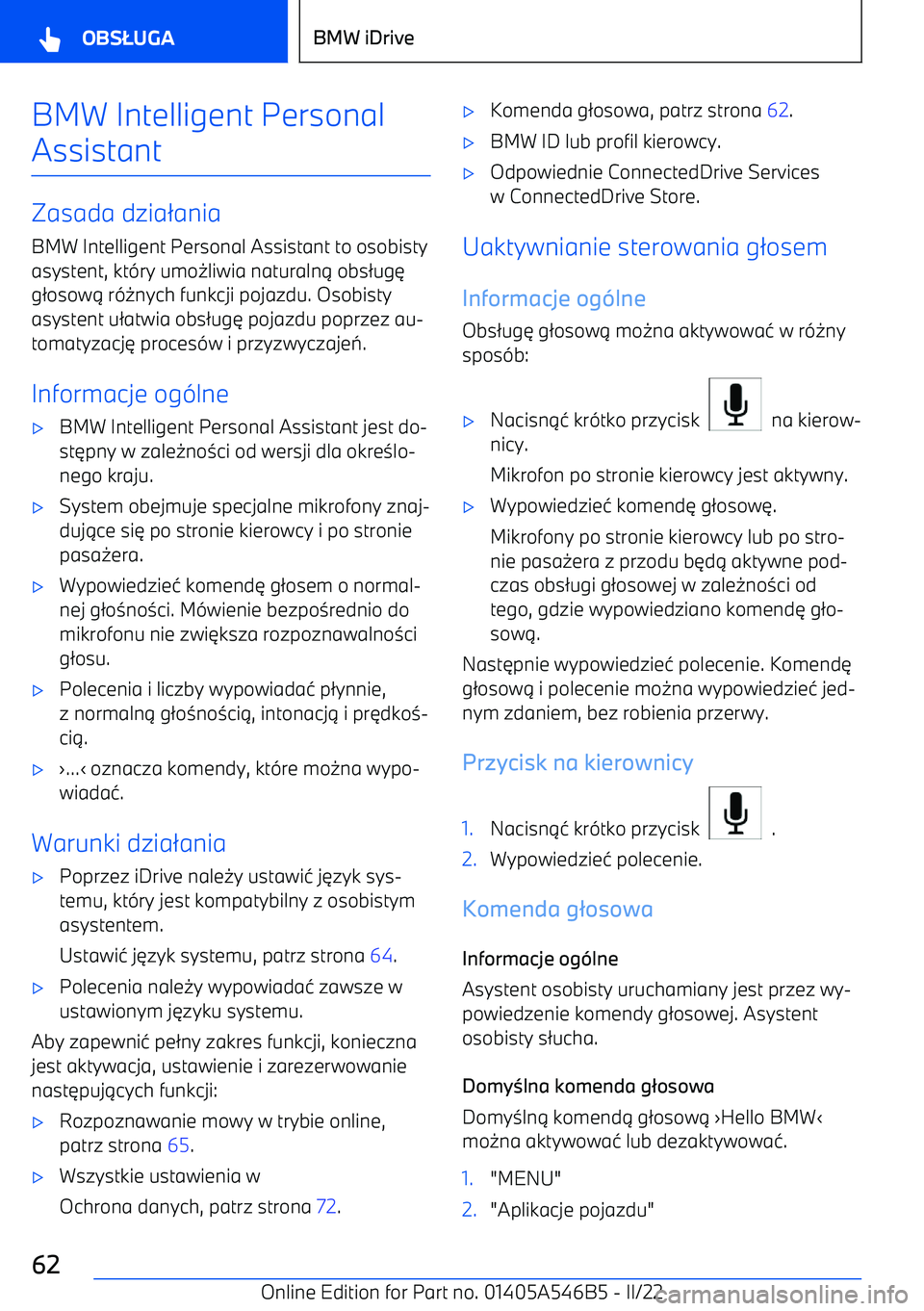 BMW I4 2022  Instrukcja obsługi (in Polish) BMW Intelligent Personal
Assistant
Zasada dzia