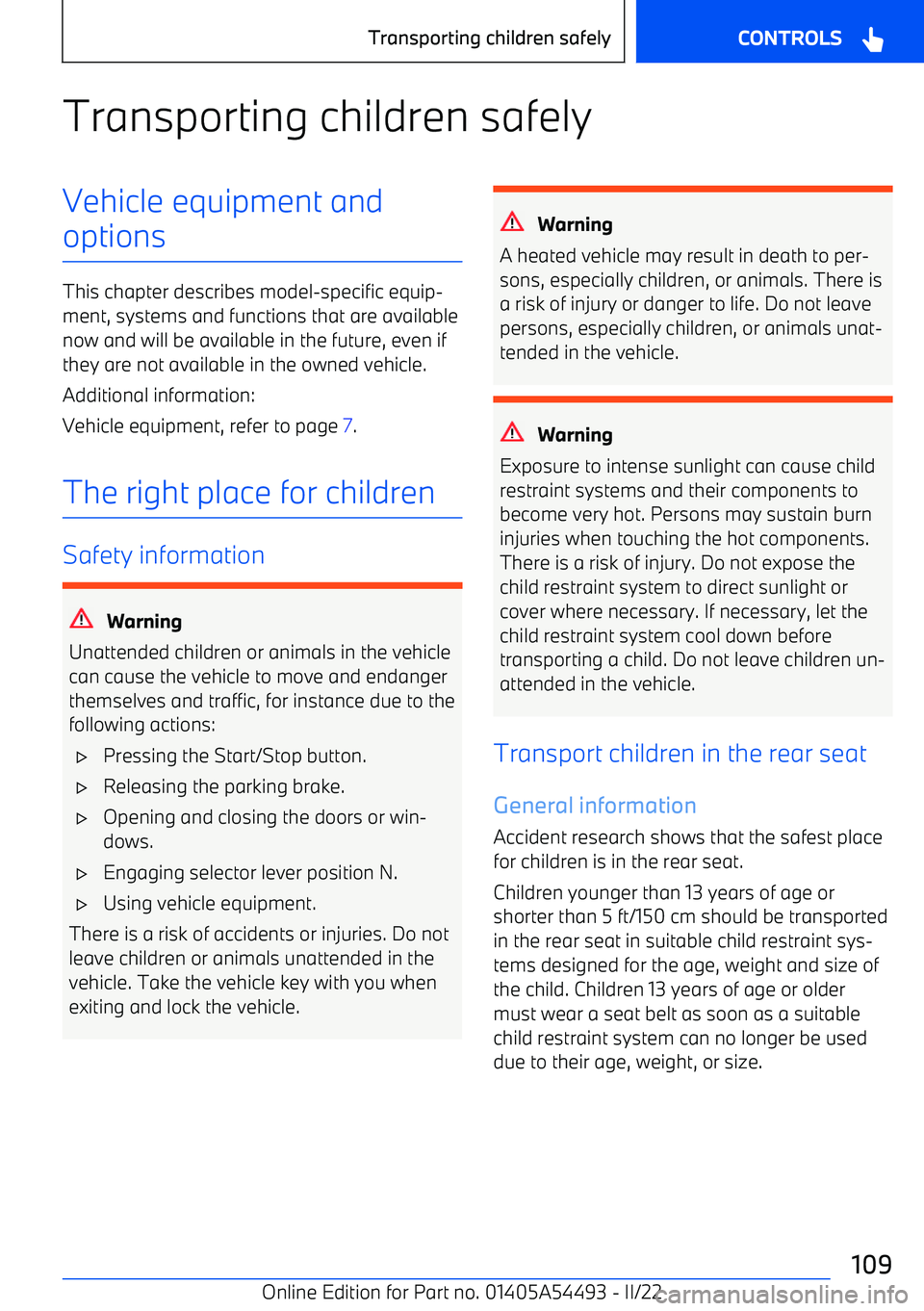 BMW IX 2022  Owners Manual Transporting children safelyVehicle equipment andoptions
This chapter describes model