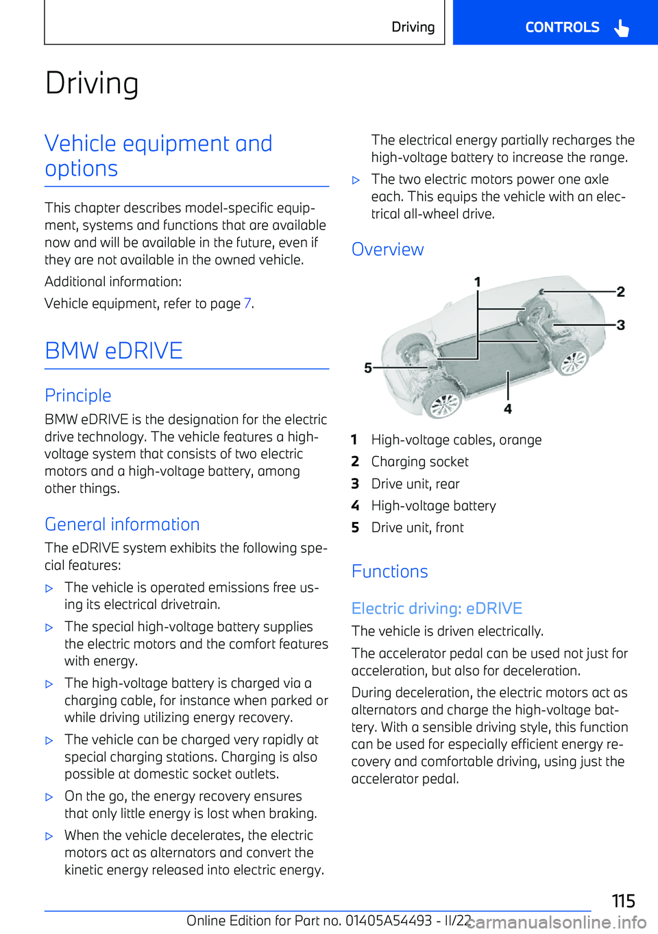 BMW IX 2022  Owners Manual DrivingVehicle equipment andoptions
This chapter describes model