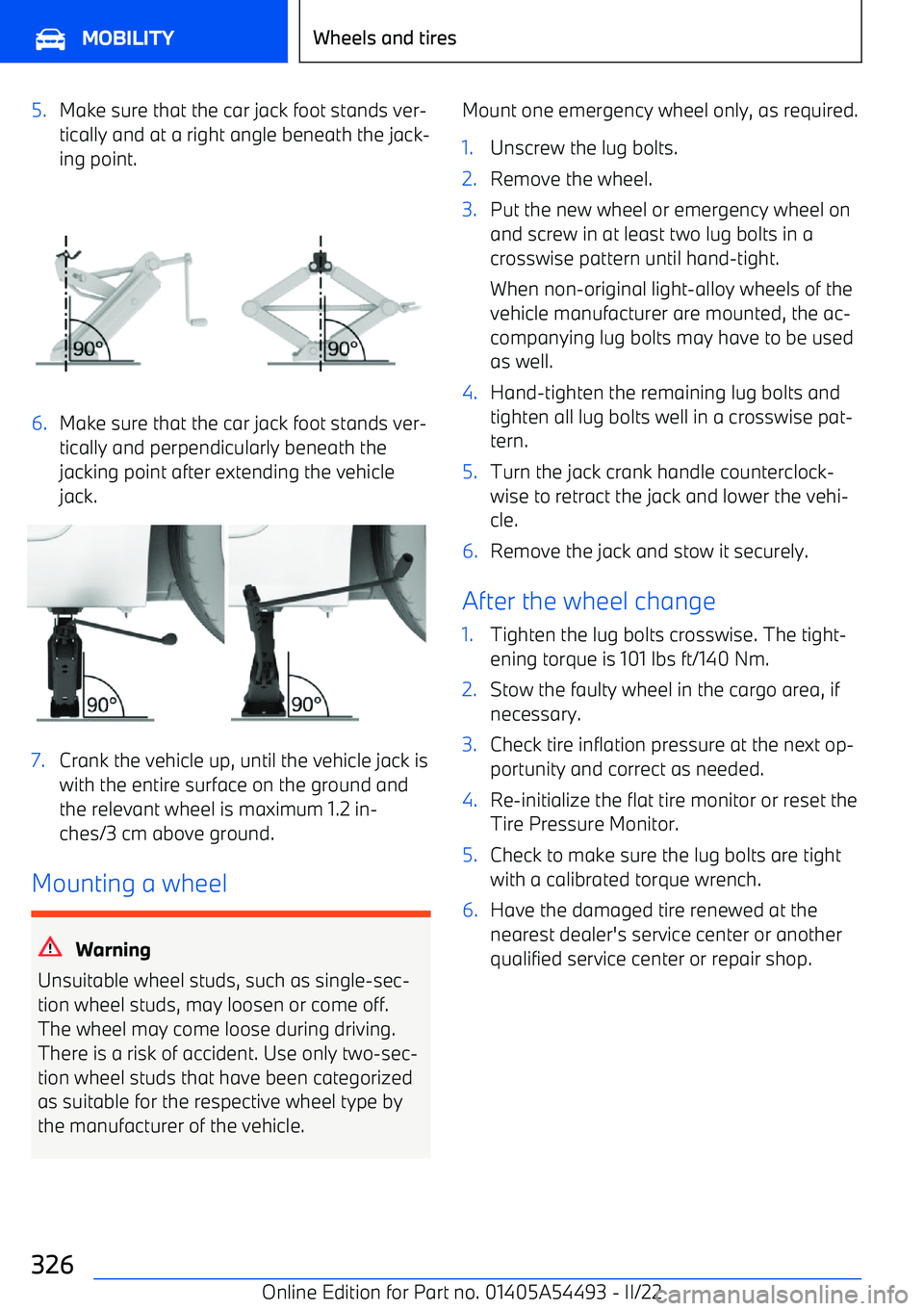 BMW IX 2022  Owners Manual 5.Make sure that the car jack foot stands ver