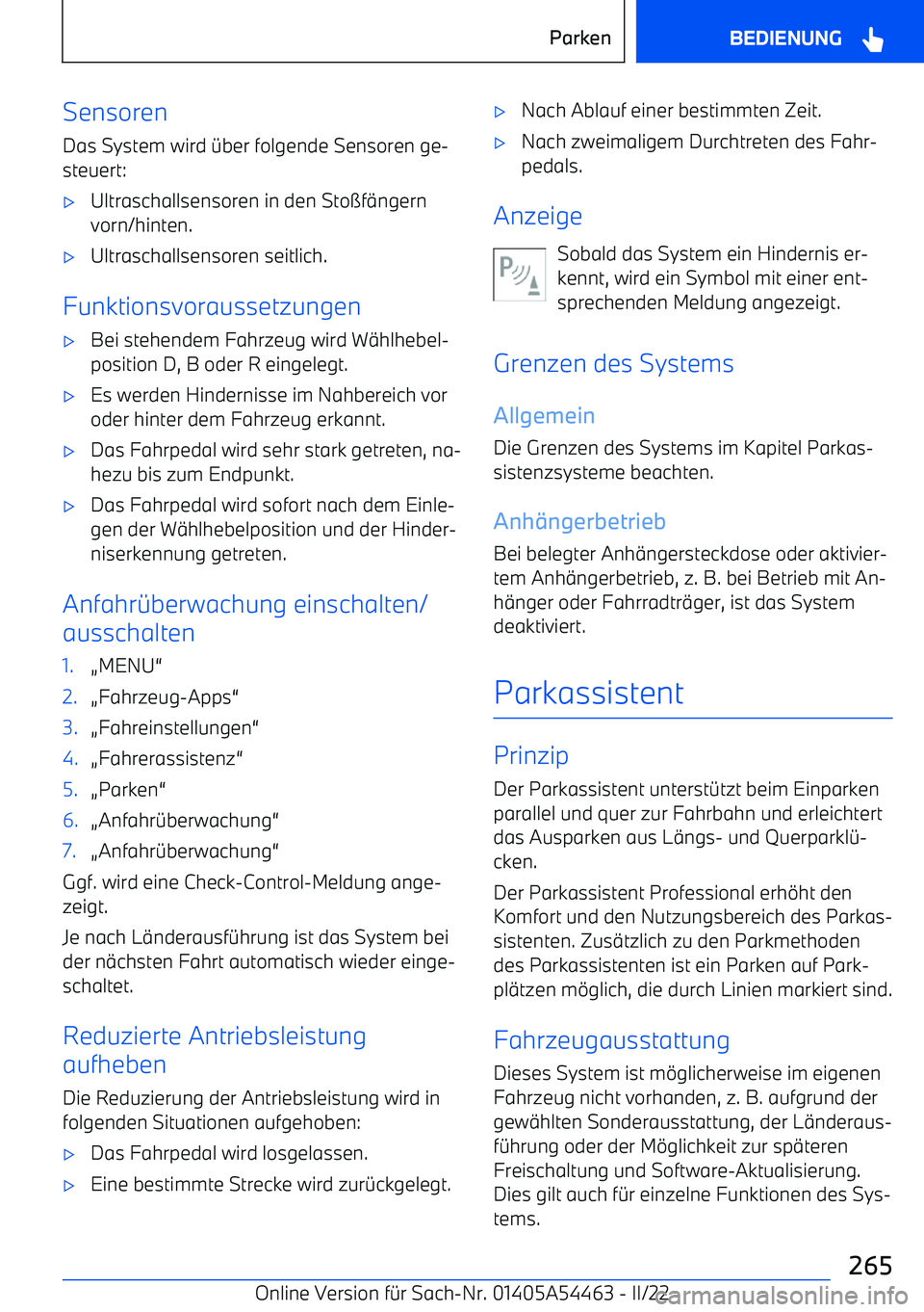 BMW IX 2022  Betriebsanleitungen (in German) Sensoren
Das System wird 