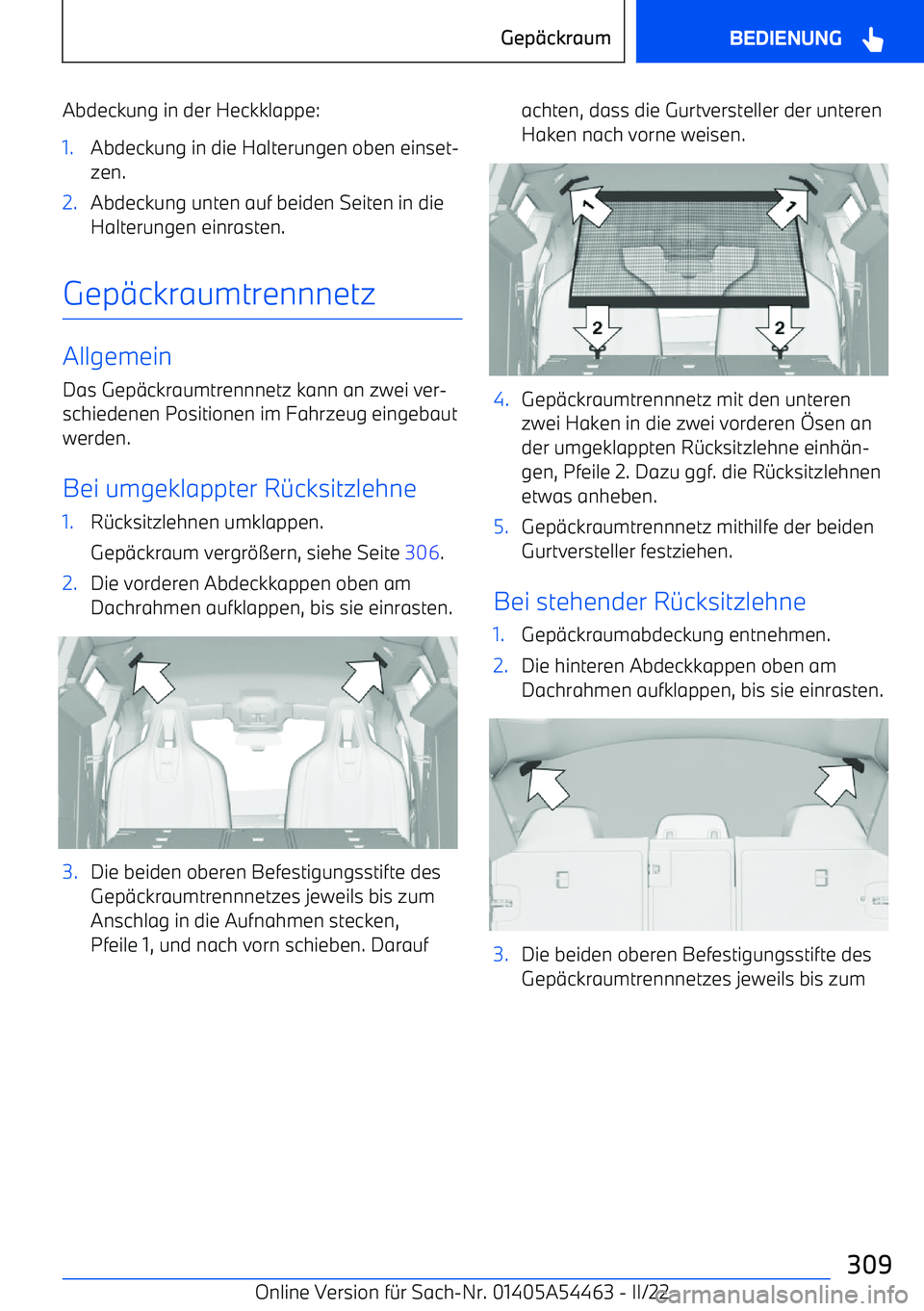 BMW IX 2022  Betriebsanleitungen (in German) Abdeckung in der Heckklappe:1.Abdeckung in die Halterungen oben einset