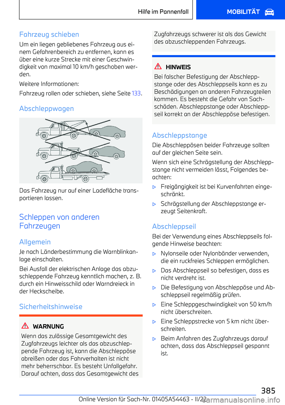 BMW IX 2022  Betriebsanleitungen (in German) Fahrzeug schiebenUm ein liegen gebliebenes Fahrzeug aus ei