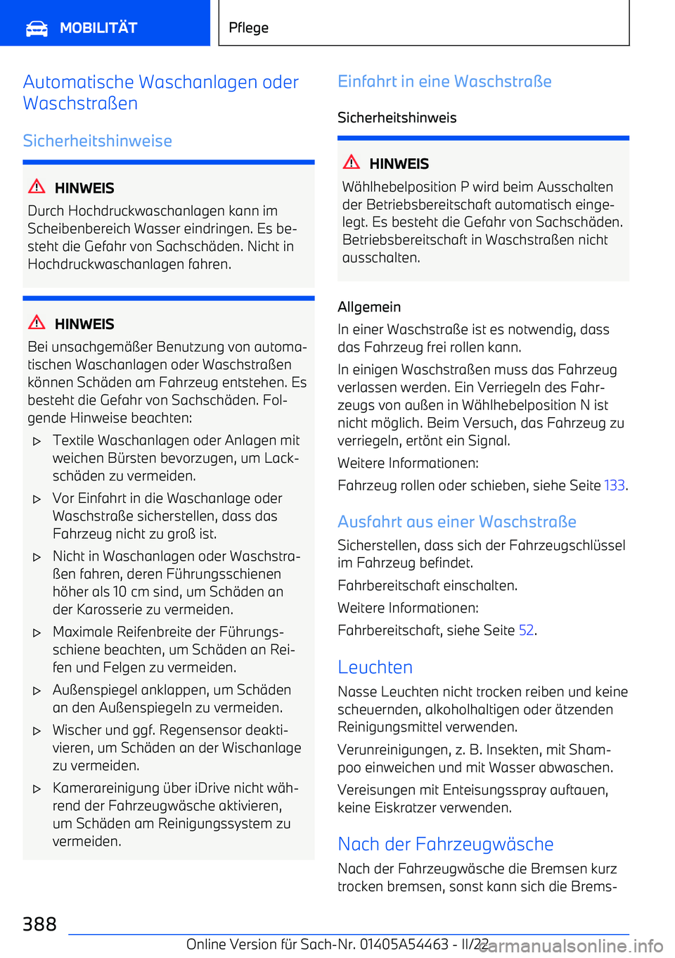 BMW IX 2022  Betriebsanleitungen (in German) Automatische Waschanlagen oder
Waschstra