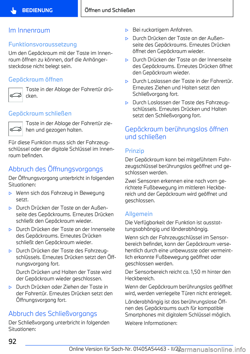 BMW IX 2022  Betriebsanleitungen (in German) Im InnenraumFunktionsvoraussetzung
Um den Gep