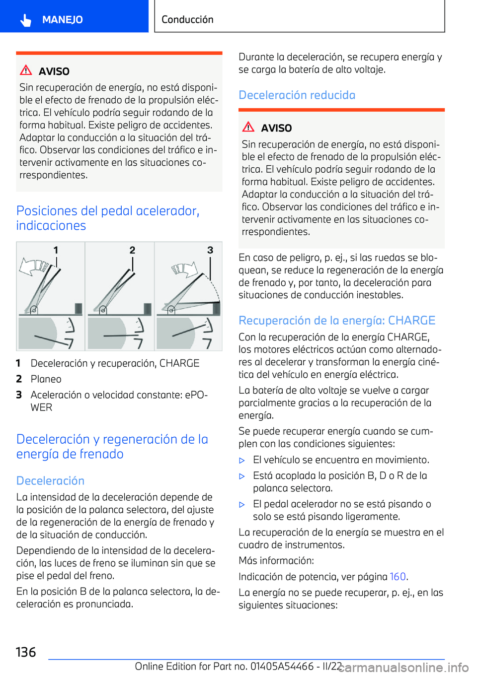 BMW IX 2022  Manuales de Empleo (in Spanish) AVISO
Sin recuperaci